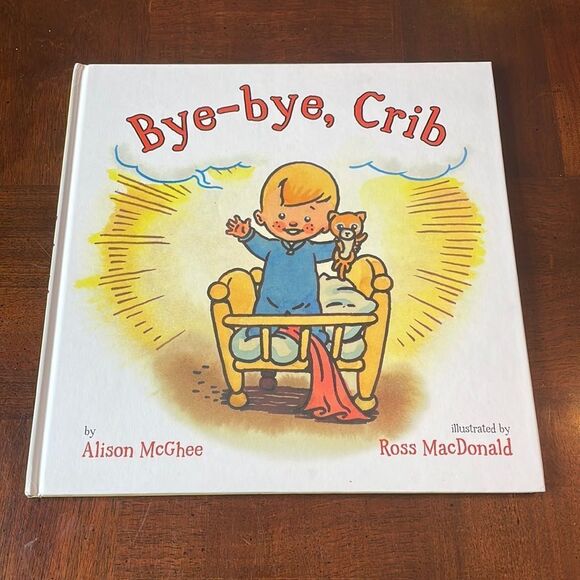 Bye Bye Crib Baby Toddler Book - Picture 1 of 7